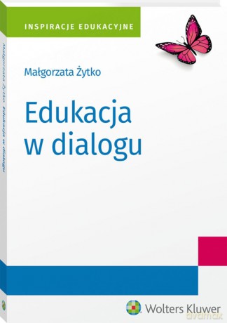 Edukacja w dialogu - Małgorzata Żytko [KSIĄŻKA]