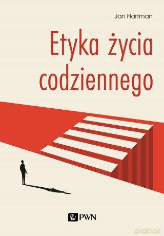 Etyka życia codziennego - Jan Hartman [KSIĄŻKA]