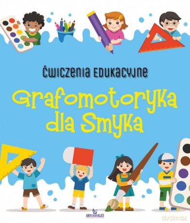 Grafomotoryka dla Smyka. Ćwiczenia edukacyjne - Ewelina Grzankowska [KSIĄŻKA]