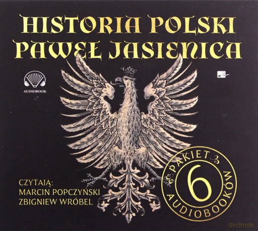 Historia Polski Paweł Jasienica. 6 audiobooków - Paweł Jasienica [AUDIOBOOK]