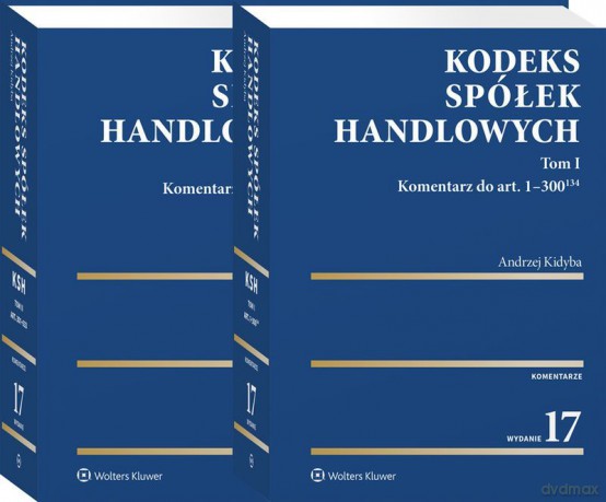 Kodeks spółek handlowych. Komentarz - Andrzej Kidyba [KSIĄŻKA]