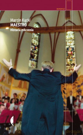 Maestro. Historia milczenia - Marcin Kącki [KSIĄŻKA]