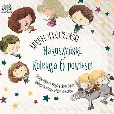 Makuszyński. Kolekcja 6 powieści - Kornel Makuszyński [AUDIOBOOK]