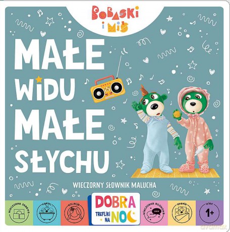 Małe widu, małe słychu. Bobaski i miś. Dobranoc, Trefliki na noc - Martyna Jelonek [KSIĄŻKA]