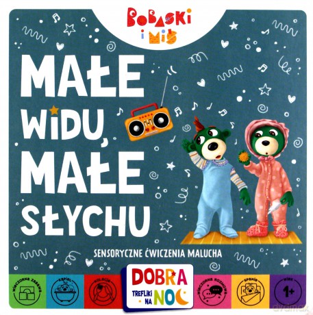 Małe widu, małe słychu. Bobaski i miś. Dobranoc, Trefliki na noc - Martyna Jelonek [KSIĄŻKA]