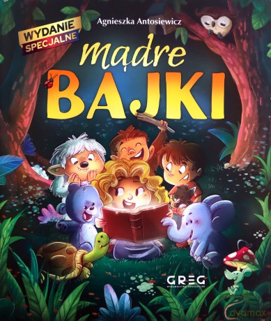 Mądre bajki (wyd. specjalne) - Agnieszka Antosiewicz [KSIĄŻKA]