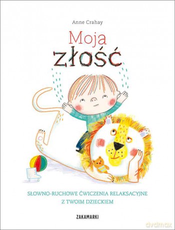 Moja złość - Anne Crahay [KSIĄŻKA]