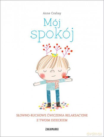Mój spokój - Anne Crahay [KSIĄŻKA]