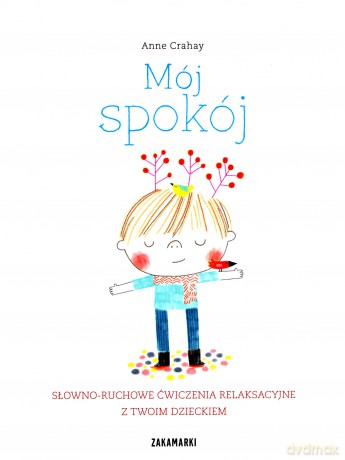 Mój spokój - Anne Crahay [KSIĄŻKA]