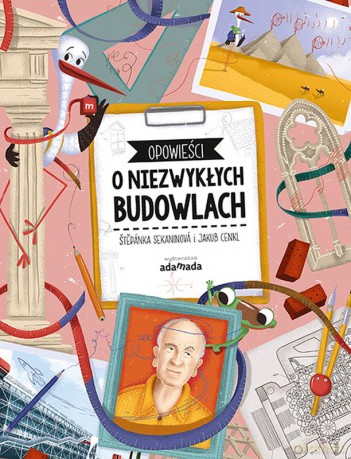 Opowieści o niezwykłych budowlach - Stepanka Sekaninova [KSIĄŻKA]