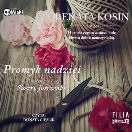 Promyk nadziei. Siostry Jutrzenki (Tom 5) - Renata Kosin [AUDIOBOOK]