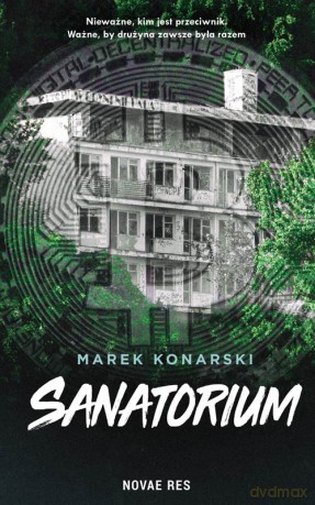 Sanatorium - Marek Konarski [KSIĄŻKA]