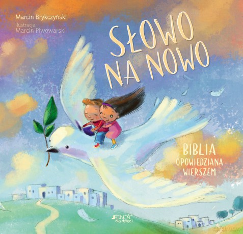 Słowo na nowo. Biblia opowiedziana wierszem - Marcin Brykczyński [KSIĄŻKA]