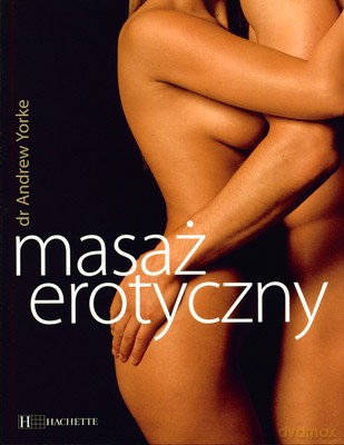 Masaż Erotyczny - Dr Andrew Yorke [KSIĄŻKA]