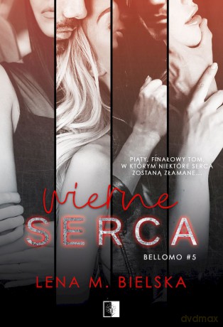 Wierne serca. Bellomo (Tom 5) - Lena M. Bielska [KSIĄŻKA]
