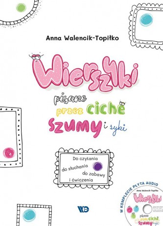 Wierszyki pisane przez ciche szumy i syki - Anna Walencik - Topiłko [KSIĄŻKA]