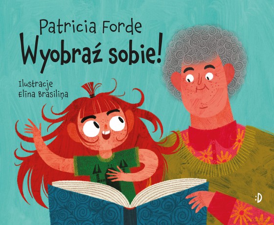 Wyobraź sobie - Patricia Forde [KSIĄŻKA]