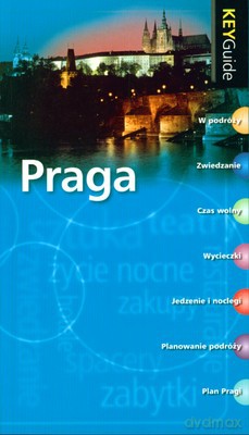 Praga Key Guide [KSIĄŻKA]