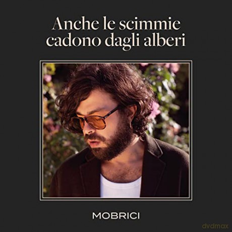 Mobrici: Anche Le Scimmie Cadono Dagli Alberi [CD]