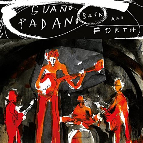 Guano Padano: Back And Forth [CD]