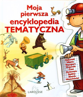 Moja Pierwsza Encyklopedia Tematyczna (twarda) [KSIĄŻKA]