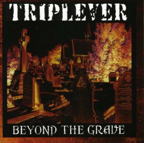 Triplever: Beyond The Grave [CD]