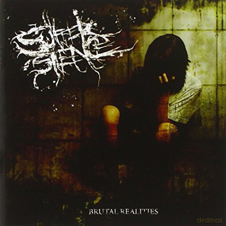 Suffer In Silence: Brutal Realities [CD]