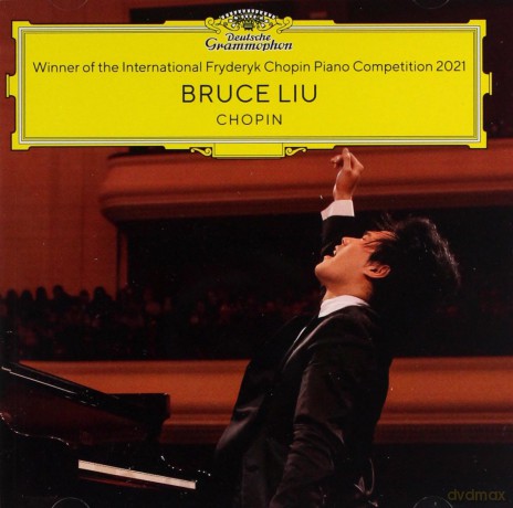 Bruce Liu: Chopin Winner Of The International Fryderyk Chopin Piano Compettition Warsaw 2021 [CD]