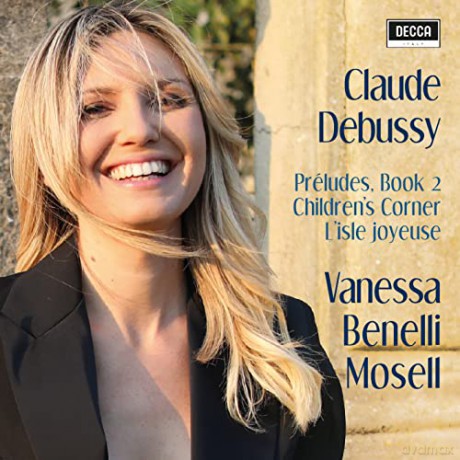 Vanessa Benelli Mosell: Debussy: Preludes (Book Ii) ChildrenS Corner LIsle Joyeuse [CD]