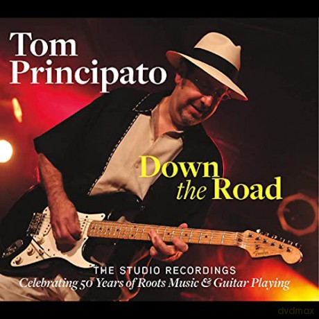 Tom Principato: Down The Road-The Studio Recordings [2CD]