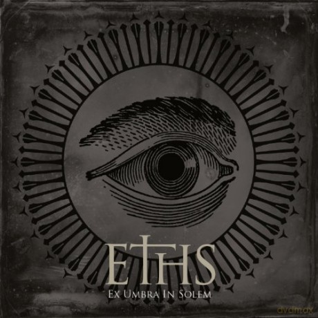 Eths: Ex Umbra In Solem [CD]
