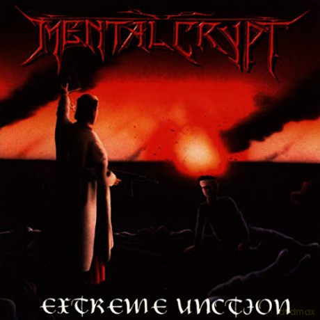 Mental Crypt: Extreme Unction [CD]