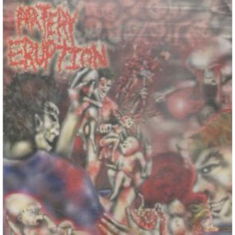Artery Eruption: Gouging Out Eyes Of Mutilated Infants [CD]