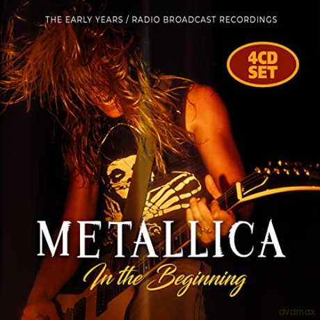 Metallica: In The Beginning [4CD]