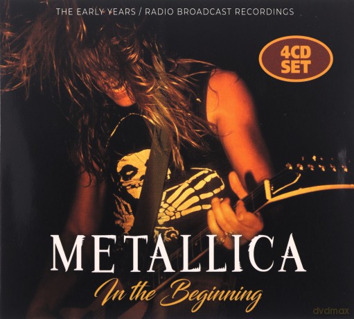 Metallica: In The Beginning [4CD]