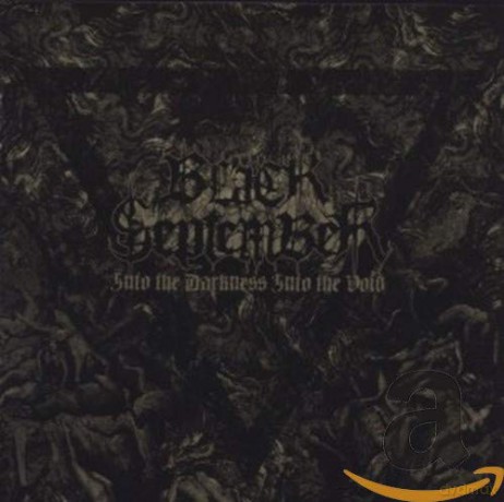 Black September: Into The Darkness Into The Void [CD]
