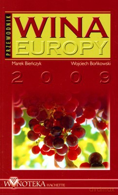 Wina Europy - Marek Bieńczyk, Wojciech Bońkowski [KSIĄŻKA]