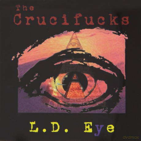 Crucifucks: L.D. Eye [CD]