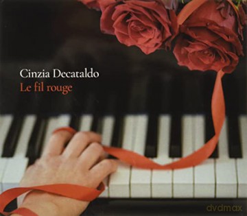 Cinzia Decataldo: Le Fil Rouge [CD]