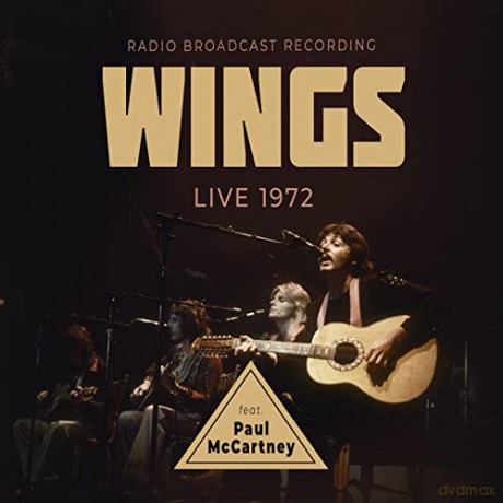 Wings Feat. Paul Mccartney: Live 1972 Radio Broadcast [CD]