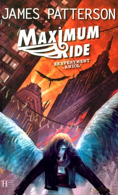 Maximum Ride Tom 1 [KSIĄŻKA]
