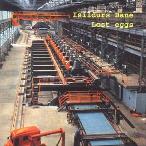 Isildurs Bane: Lost Eggs [CD]