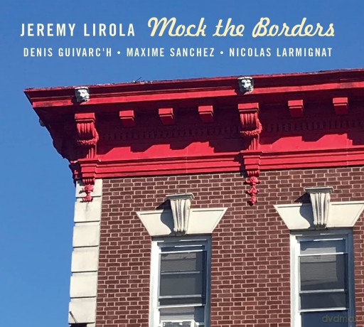 Lirola Jeremy: Mock The Borders [CD]