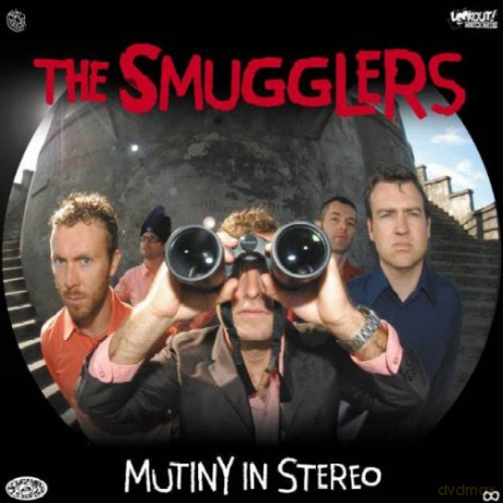 Smugglers: Mutiny In Stereo [CD]