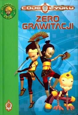 Code Lyoko 2 Zero Grawitacji [KSIĄŻKA]