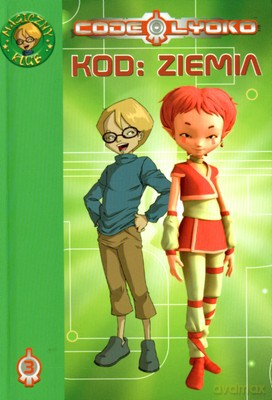 Code Lyoko 3 Kod Ziemia [KSIĄŻKA]