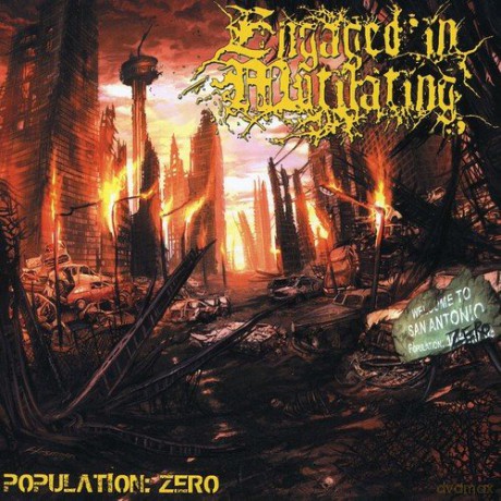 Engaged In Mutilating: Population Zero [CD]