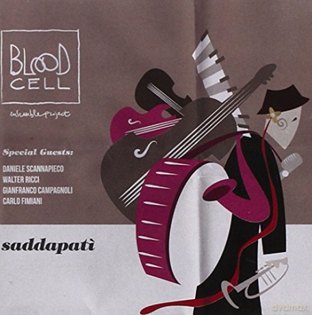 Blood Cell Ensemble Project: Saddapati' [CD]