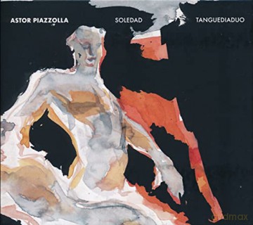 Tanguediaduo: Soledad [CD]