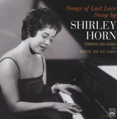 Shirley Horn: Songs Of Lost Love Sung By [CD]
